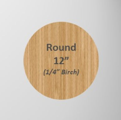 *Project Blank - 12in Birch Round (1/4