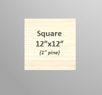 *Project Blank - 12in  Pine Square (1