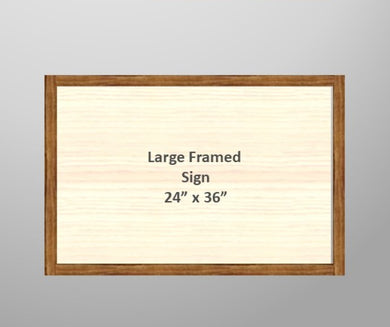 *Project Blank - Large Framed Sign (24