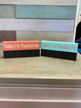 Today I'm Thankful Sign