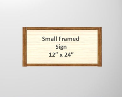 *Project Blank - Small Framed Sign (12